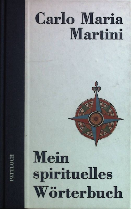 Mein spirituelles Wörterbuch. - Martini, Carlo Maria