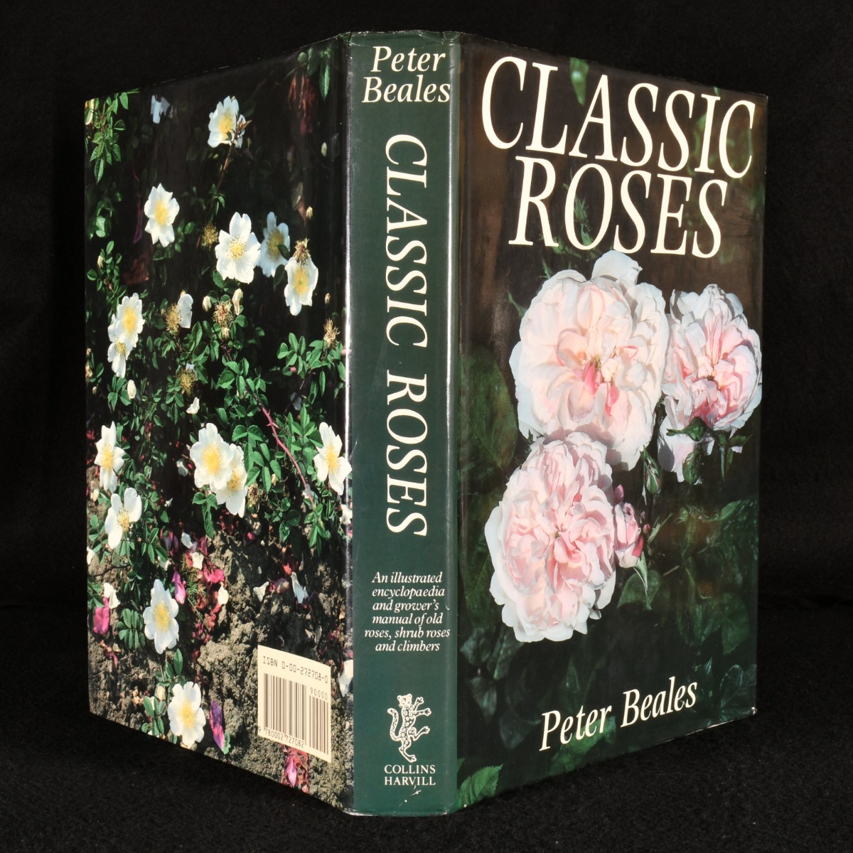 Classic Roses: An Illustrated Encyclopaedia and Grower's Manual of Old ...