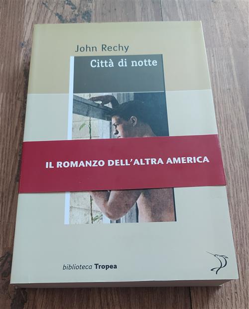 Citta Di Notte - John Rechy