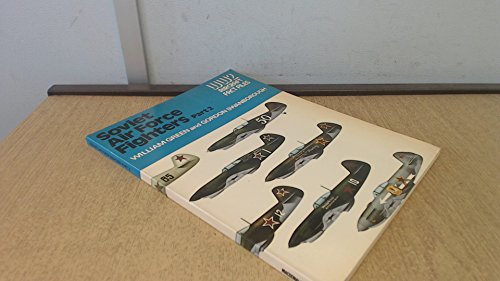 Soviet Air Force Fighters: Pt. 2 (World War Two Fact Files) - Swanborough, Gordon,Green, William