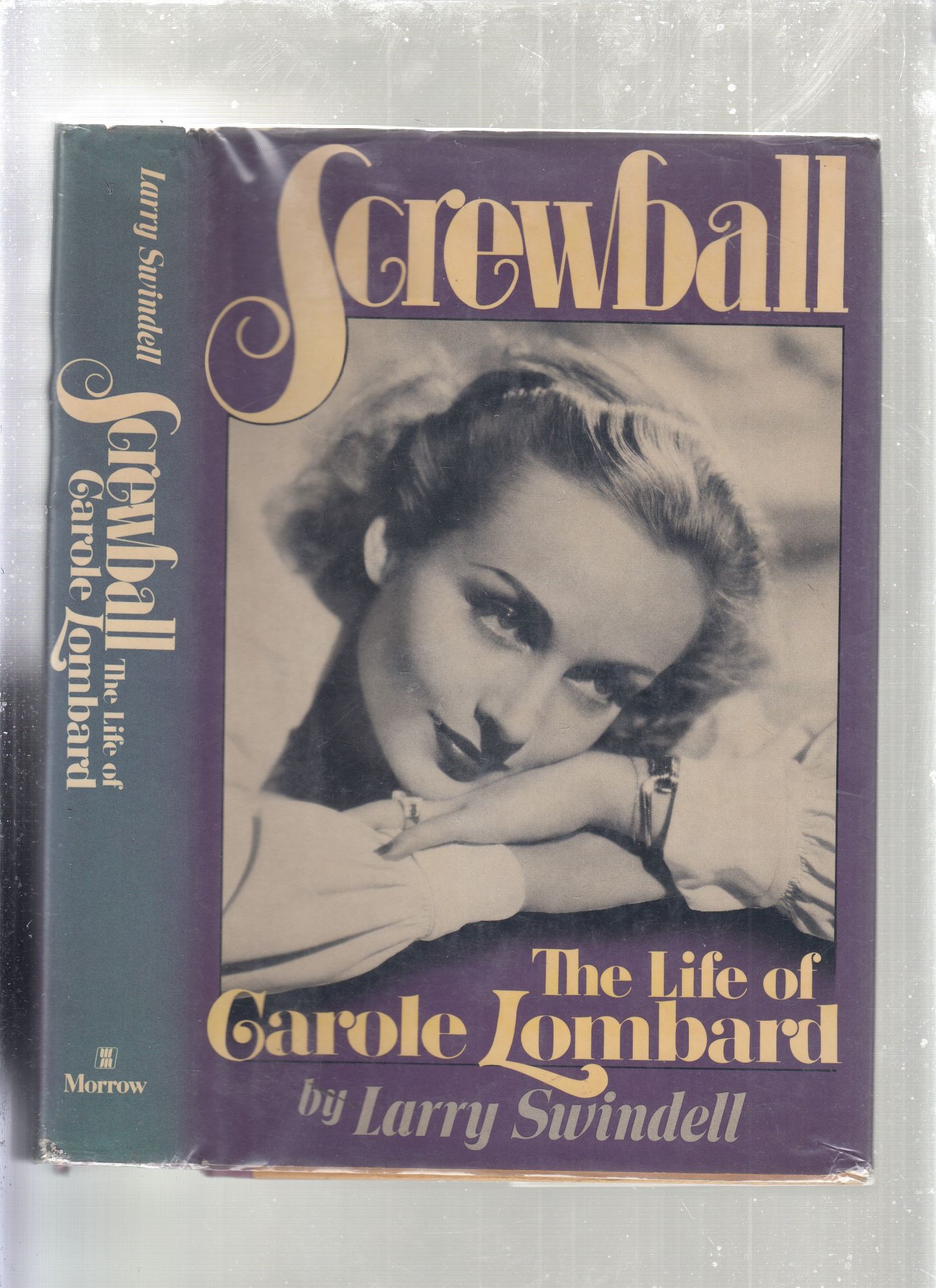 Screwball: The Life of Carole Lombard - Larry Swindell