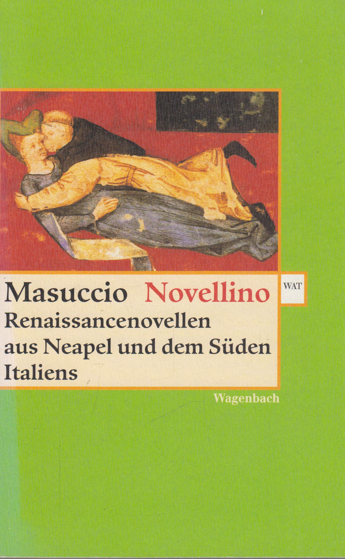 Novellino: Renaissancenovellen aus Neapel und dem Süden Italiens - Masuccio