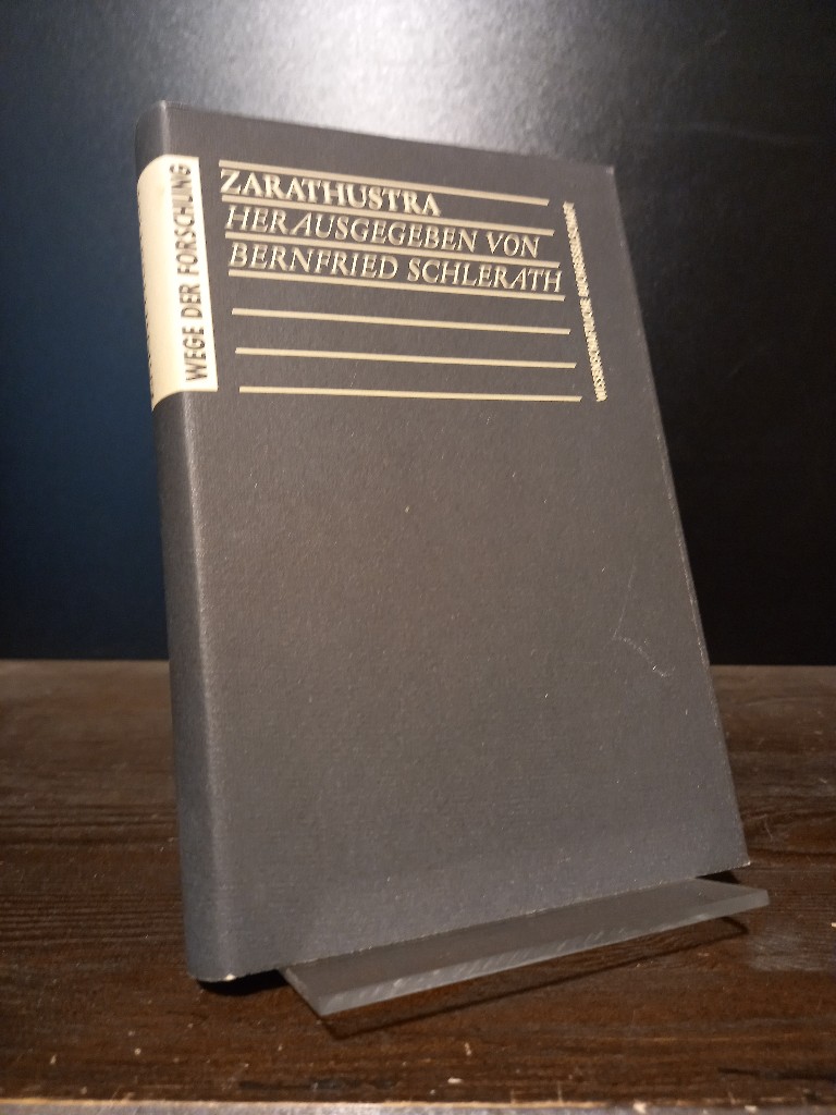 Zarathustra. Herausgegeben von Bernfried Schlerath. (= Wege der Forschung, Band 169). - Schlerath, Bernfried (Hrsg.)