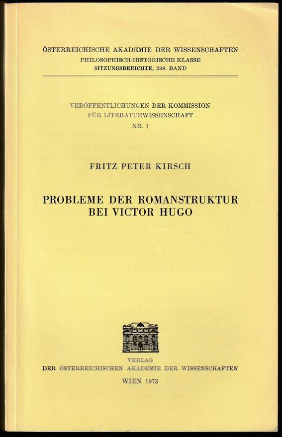 Probleme der Romanstruktur bei Victor Hugo. - Kirsch, Fritz Peter