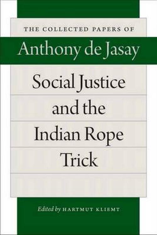 Social Justice & the Indian Rope Trick (Paperback) - Anthony Jasay