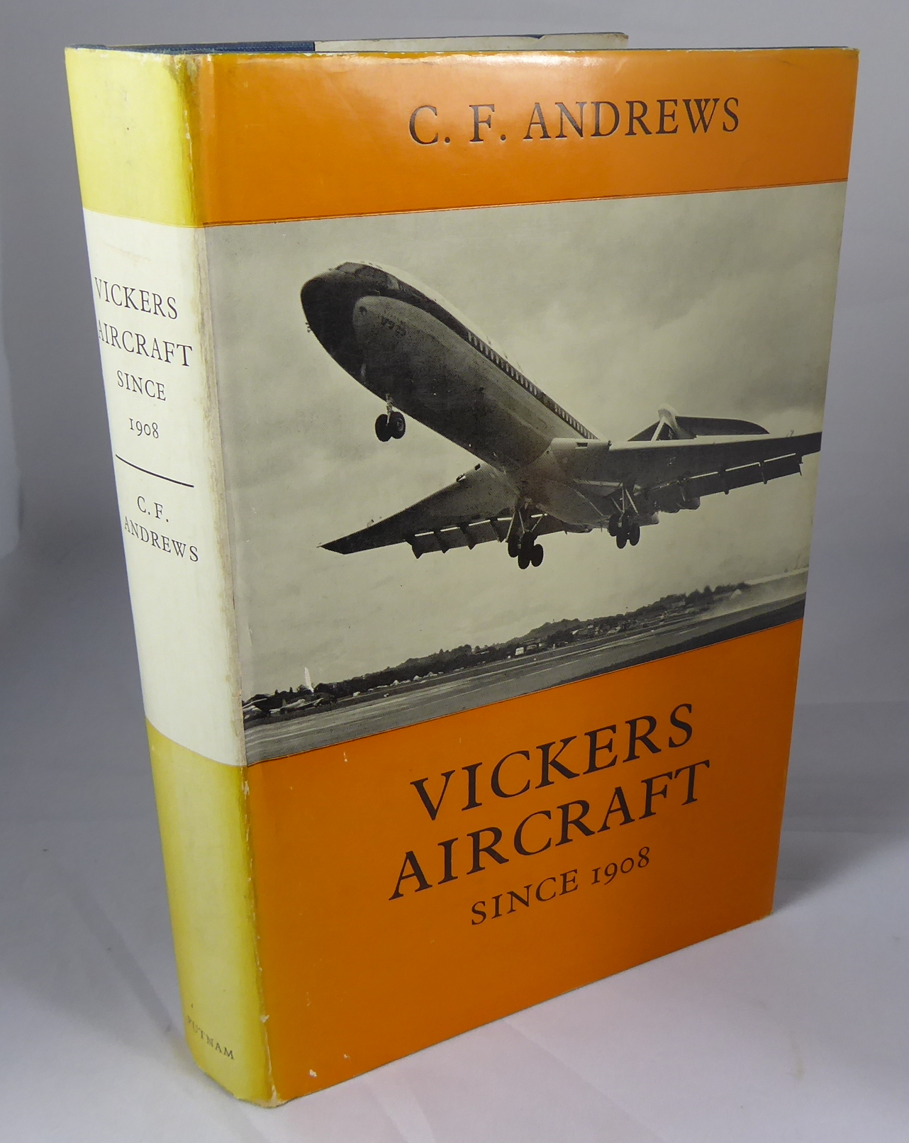 Vickers Aircraft Since 1908 by Andrews, C F: Fine Hardcover with ...