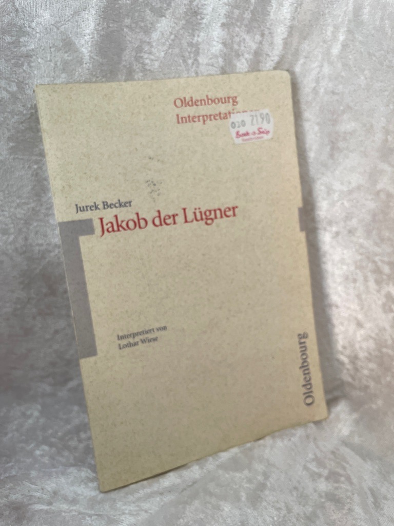 Oldenbourg Interpretationen, Bd.88, Jakob der Lügner von / Oldenbourg-Interpretationen ; Bd. 88 - Wiese, Lothar, Klaus M Bogdal und Clemens Kammler