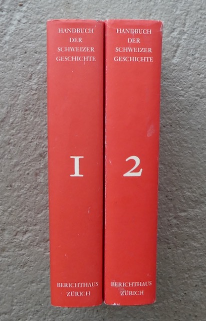 Handbuch der Schweizer Geschichte. - Helbling, Hanno et al. / Autorenkollektiv.