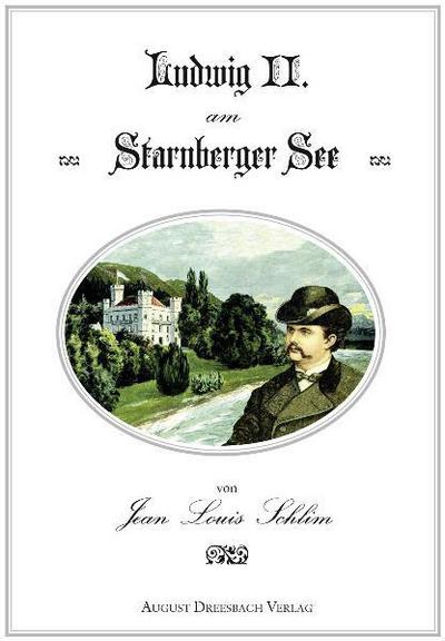 Ludwig II. am Starnberger See - Jean Louis Schlim