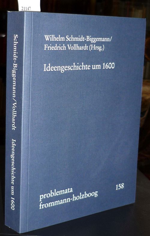 Ideengeschichte um 1600. Konstellationen zwischen Schulmetaphysik ...