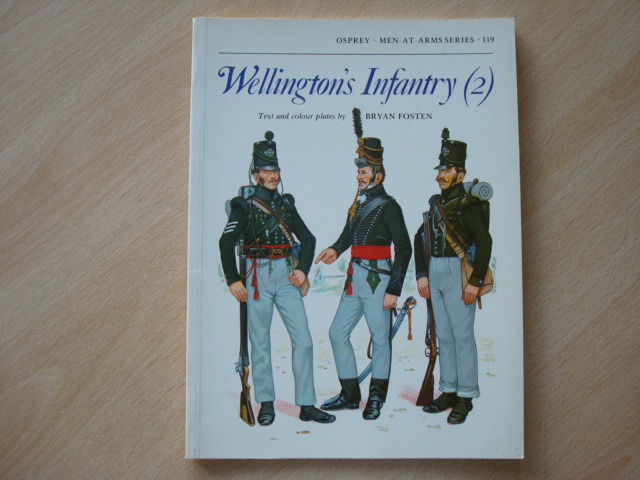 Wellington's Infantry (2) (Men at Arms Series #119) - Fosten, Bryan