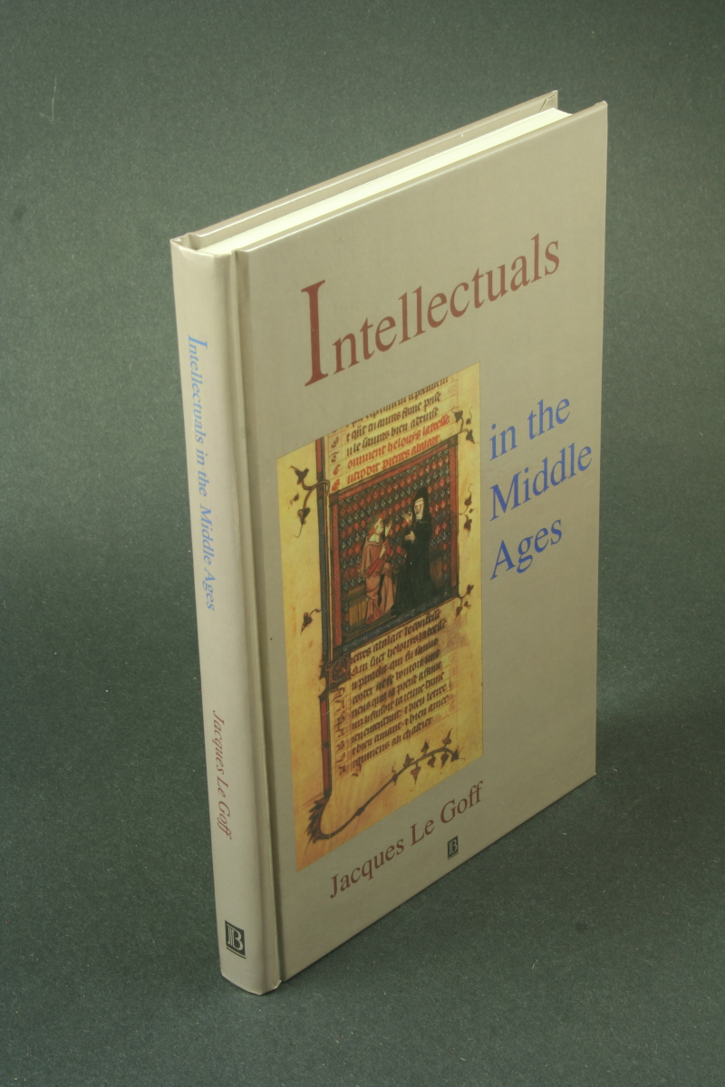 Intellectuals in the Middle Ages. Translated from the French by Teresa Lavender Fagan - Le Goff, Jacques, 1924-2014