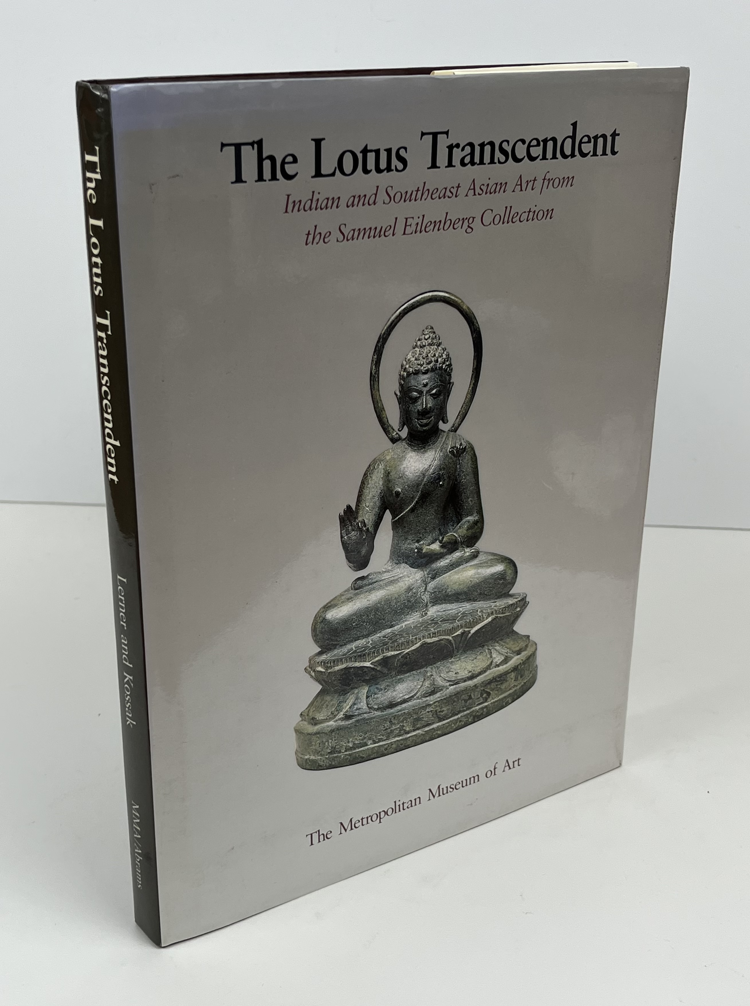 The Lotus Transcendent: Indian and Southeast Asian Art From the Samuel Eilenberg Collection - Martin Lerner; Steven Kossak