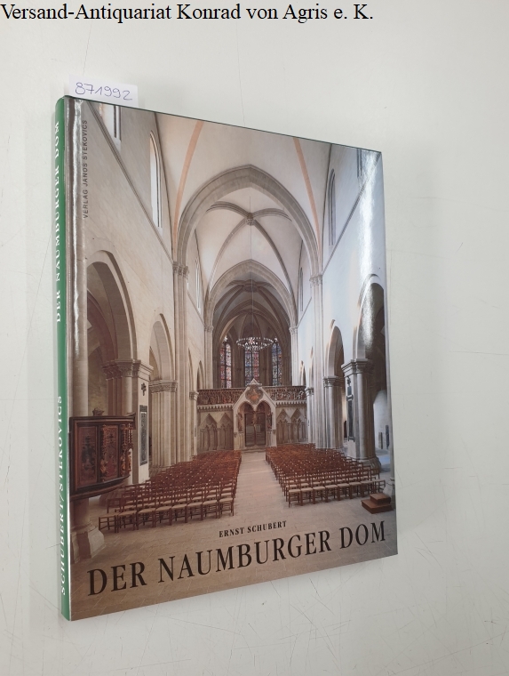 Der Naumburger Dom: - Schubert, Ernst und János Stekovics (Fotos)