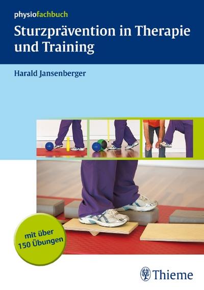 Sturzprävention in Therapie und Training - Harald Jansenberger