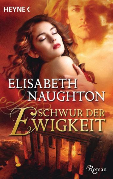 Schwur der Ewigkeit Roman - Naughton, Elisabeth und Sabine Schilasky