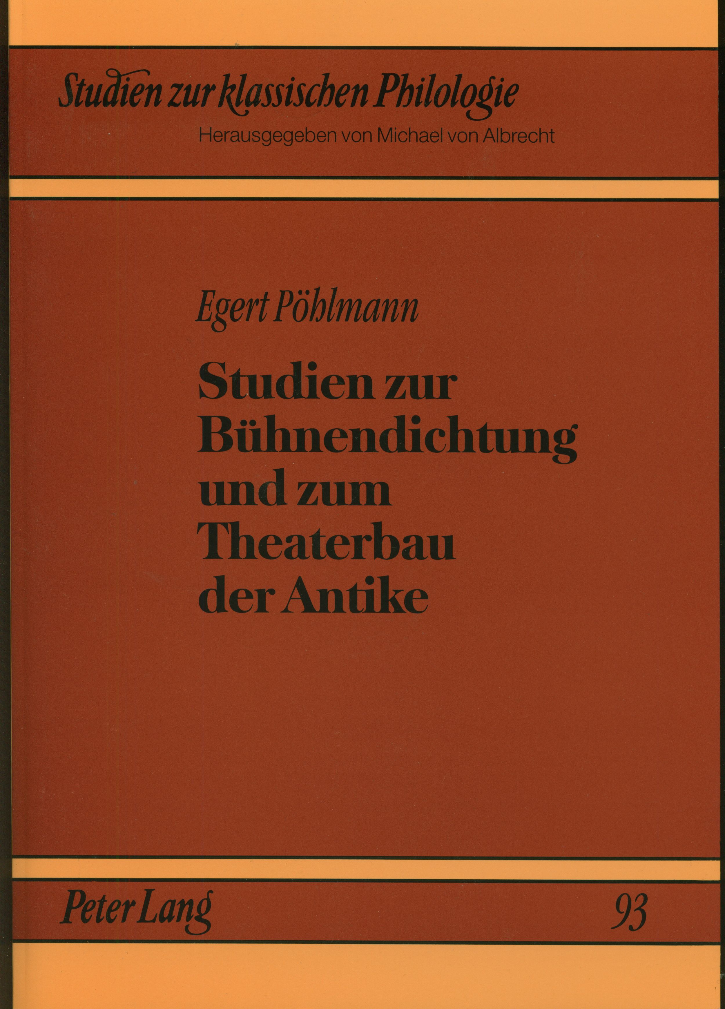 Studien zur Bühnendichtung und zum Theaterbau der Antike (Studien zur klassischen Philologie)