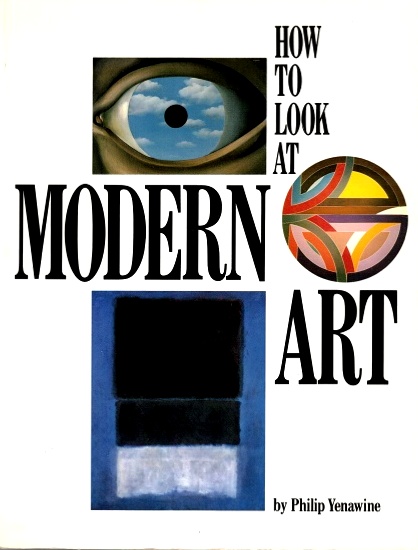 How to Look at Modern Art - Yenawine, Philip
