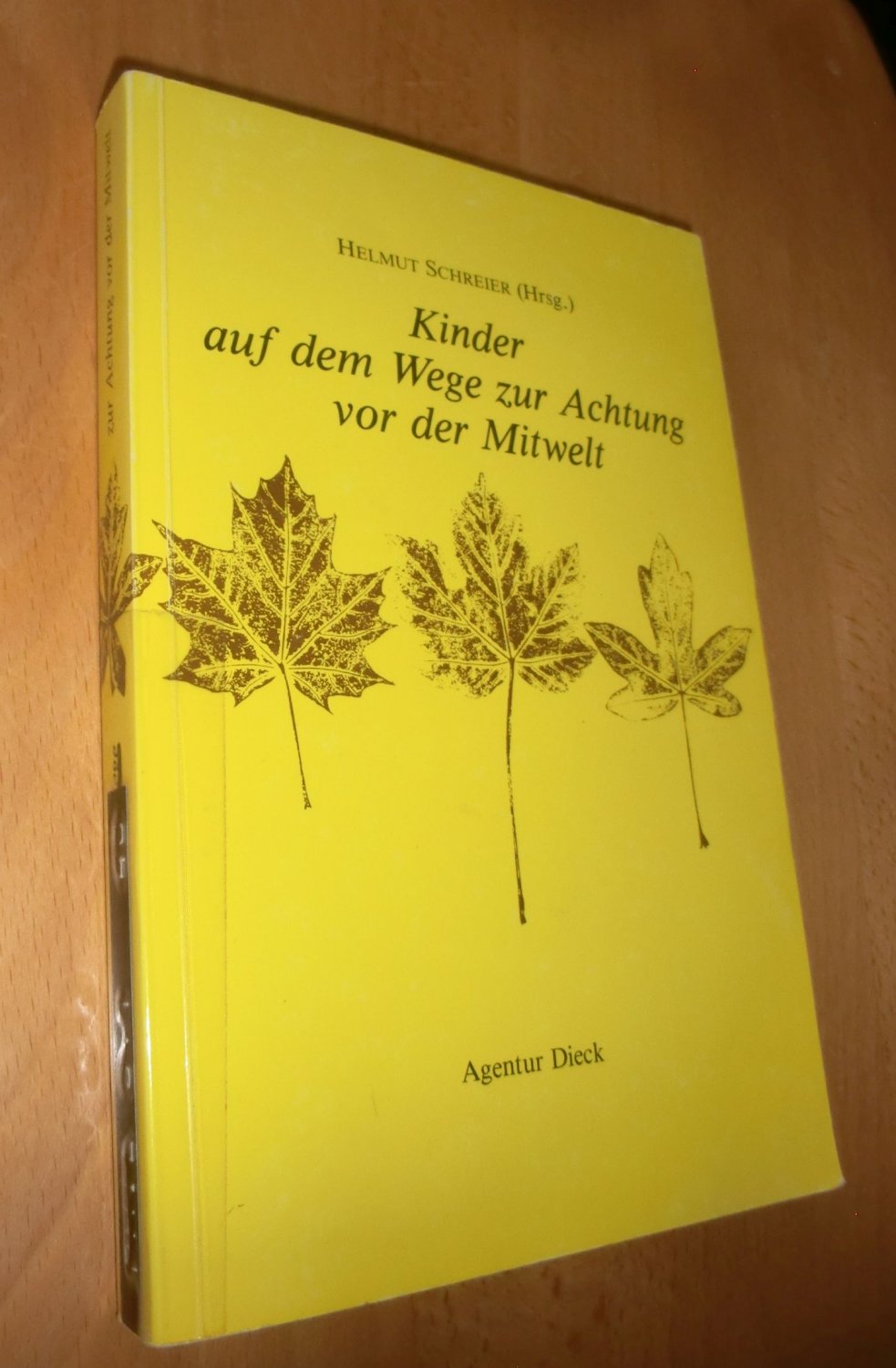 Kinder auf dem Wege zur Achtung vor der Mitwelt - Schreier, Helmut