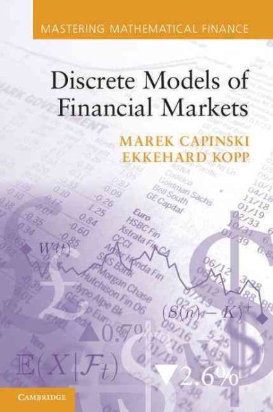 Discrete Models of Financial Markets - Capinski, Marek; Kopp, Ekkehard