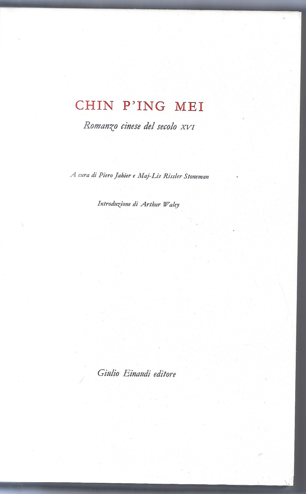 Chin P'ing Mei - Romanzo cinese del secolo XVI - AA. VV.