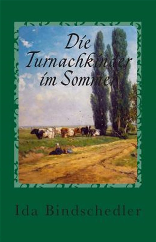 Die Turnachkinder Im Sommer -Language: german - Bindschedler, Ida