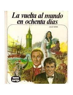 LA VUELTA AL MUNDO EN 80 DÍAS - Verne,Julio