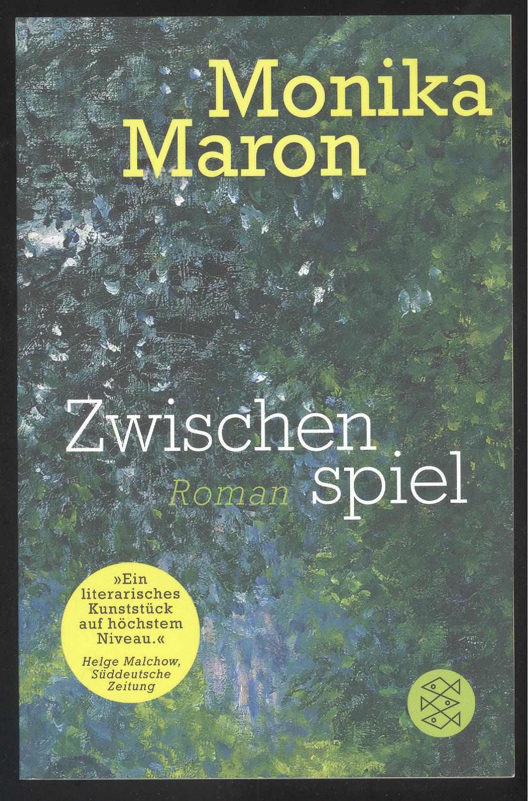 Zwischenspiel. Roman. - Maron, Monika.