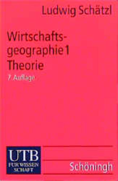 Wirtschaftsgeographie. - Paderborn : Schöningh UTB 1., Theorie - unbekannt