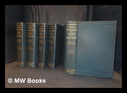 Grove's dictionary of music and musicians Grove, George (1820-1900). Colles, H.C [ ] [Hardcover]