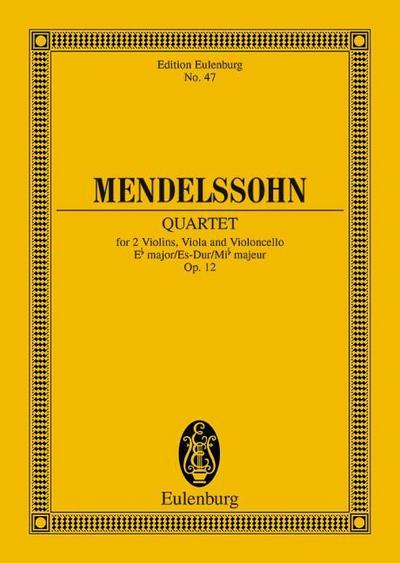 Streichquartett Es-Dur : op. 12. Streichquartett. Studienpartitur. - Felix Mendelssohn Bartholdy