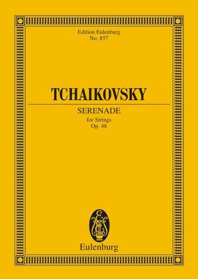 Serenade C-Dur : op. 48. CW 45. Streicher. Studienpartitur., Eulenburg Studienpartituren - Peter Iljitsch Tschaikowsky