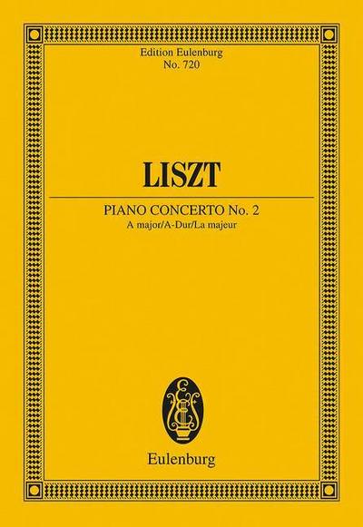 Klavierkonzert Nr. 2 A-Dur : Klavier und Orchester. Studienpartitur. - Franz Liszt