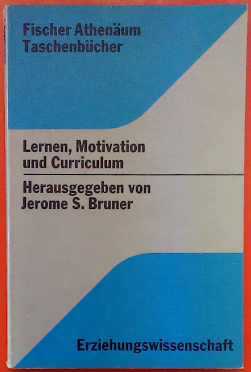 Lernen, Motivation und Curriculum - Herausgegeben von Jerome S. Bruner