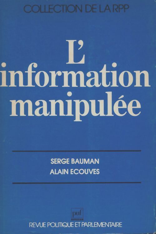 L'information manipul?e - Serge Bauman - Serge Bauman