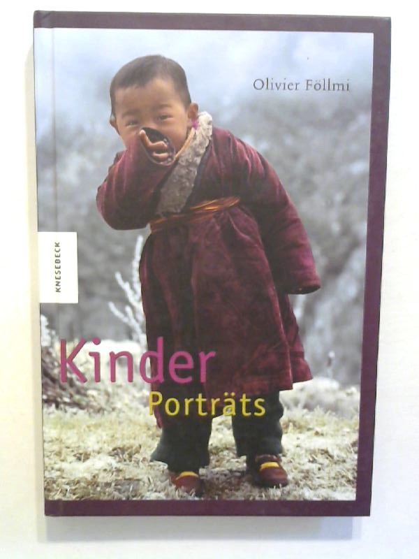 Kinder Porträts. - Föllmi, Olivier