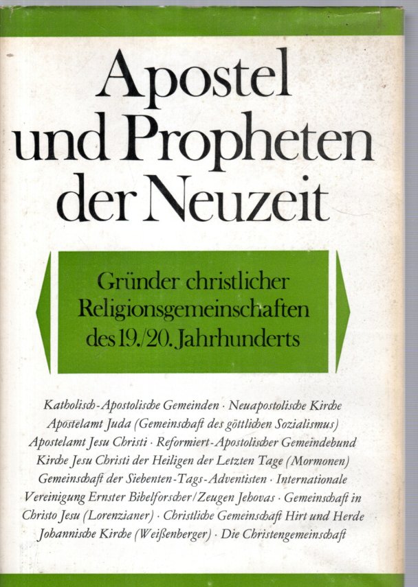 Apostel und Propheten der Neuzeit. Gründer christlicher Religionsgemeinschaften des 19. und 20. Jahrhunderts - Helmut Obst