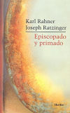 Episcopado y primado - Karl Rahner; Joseph Ratzinger