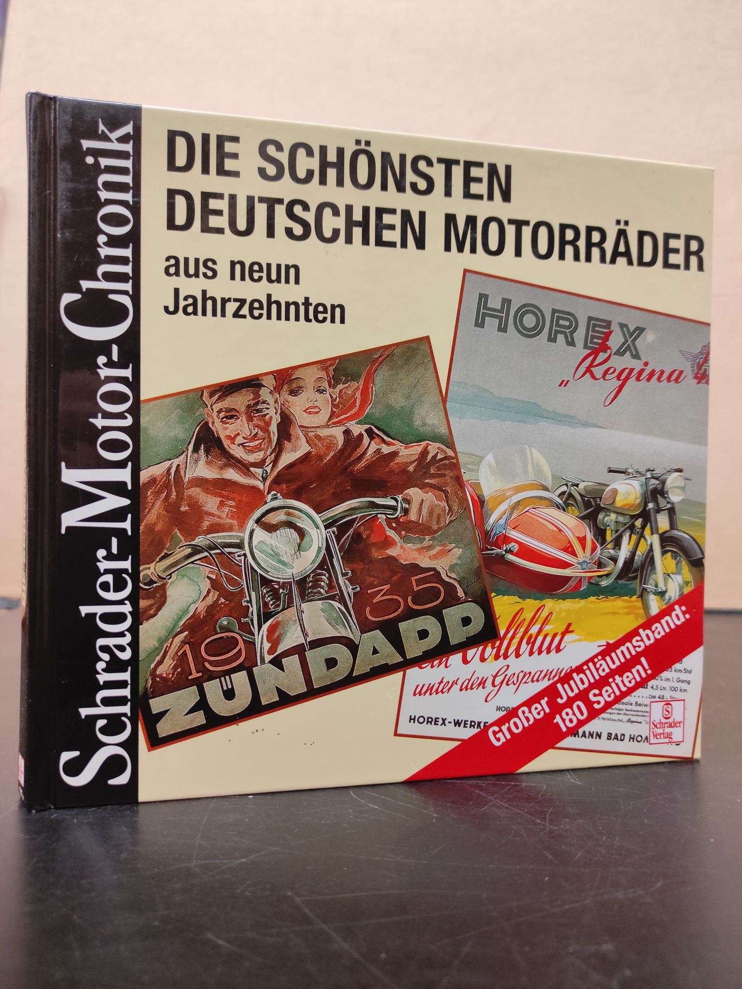 Die schönsten deutschen Motorräder / Eine Dokumentation (Schrader-Motor-Chronik) - Schrader, Halwart