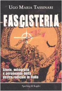 Fascisteria - Ugo Maria Tassinari