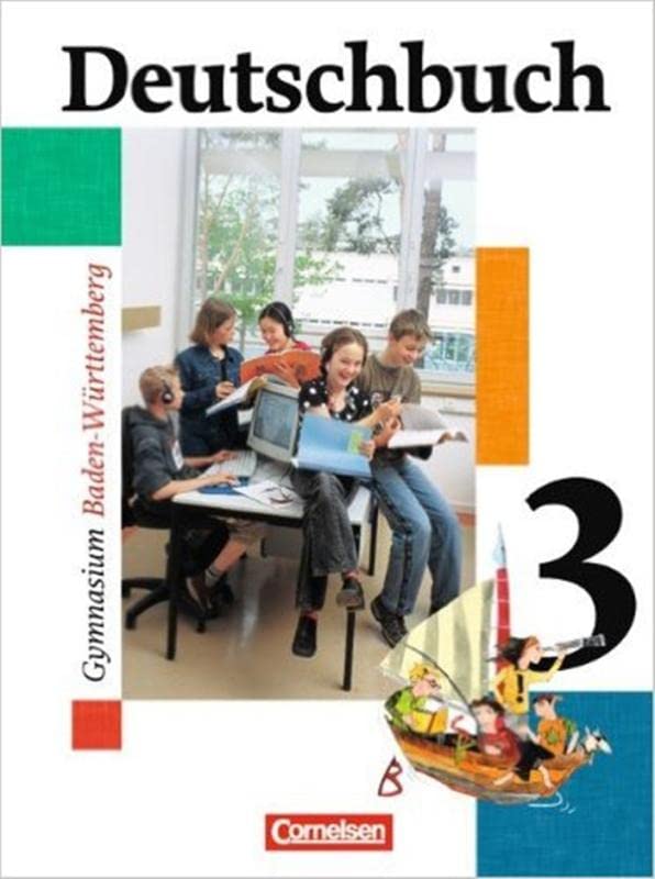 Deutschbuch Gymnasium - Baden-Württemberg - Bisherige Ausgabe: Band 3: 7. Schuljahr - Schülerbuch: Kursbuch 3 - Fingerhut, Dr. Margret, Bernd Schurf und Sabine Bethke-Bunte