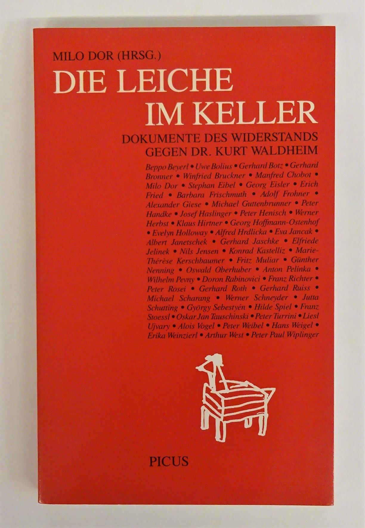 Die Leiche im Keller. Dokumente des Widerstands gegen Dr. Kurt Waldheim. - Dor, Milo (Hg.)