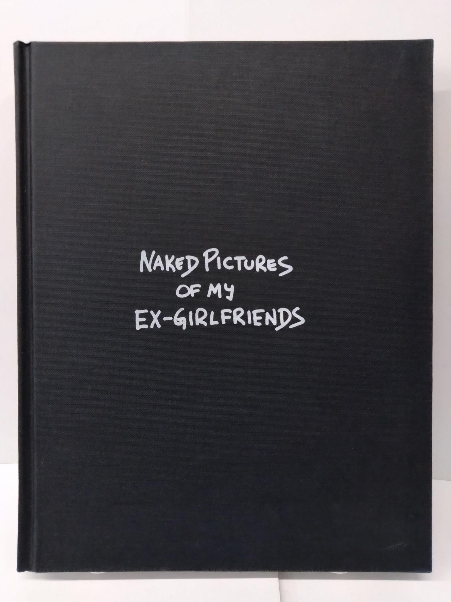 Naked Pictures of my Ex-Girlfriends by Helfrinch, Mark: Very Good 4To Hardcover (2000) 2nd