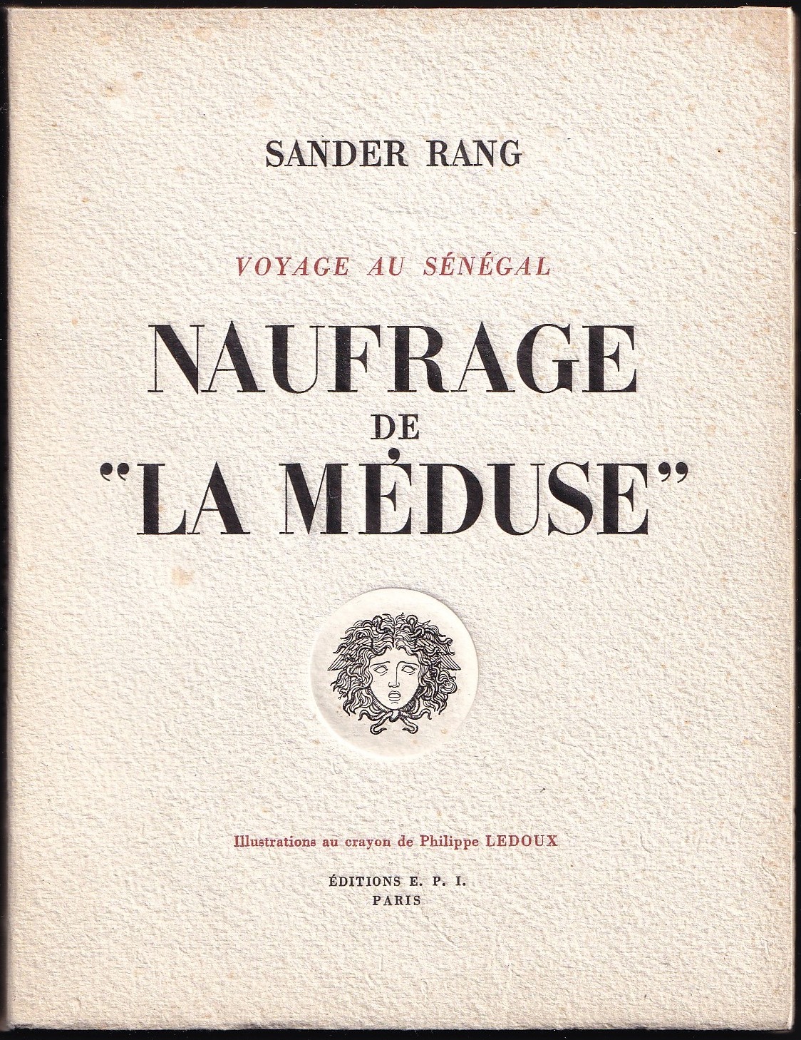 Voyage au Sénégal. Naufrage de 