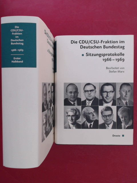 Die CDU/CSU-Fraktion im Deutschen Bundestag. Sitzungsprotokolle 1966 - 1969 (vollständig in 2 Halbbänden). Eingeleitet und bearbeitet von Stefan Marx. 1. und 2. Halbband von Band 11/V aus der Reihe 