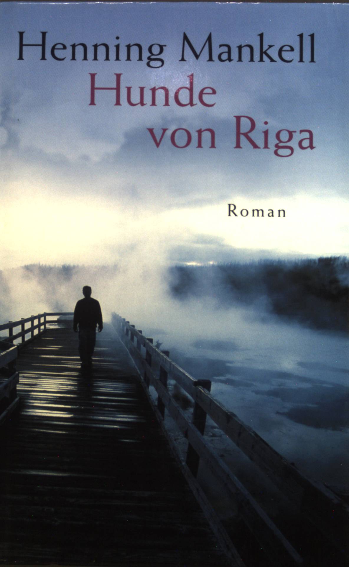 Hunde von Riga : Roman. - Mankell, Henning