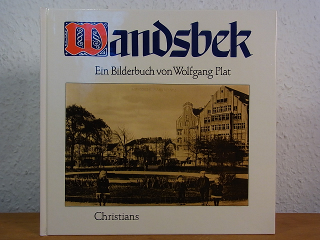 Wandsbek. Ein Bilderbuch - Plat, Wolfgang