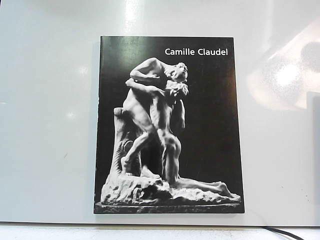 Camille Claudel, 1864-1943 : Exposition Musée Rodin, Paris 15 fév-11 juin 1984 - Gaudichon, Bruno,Laurent, Monique