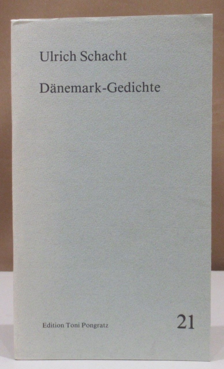 Dänemark-Gedichte. - Schacht, Ulrich.