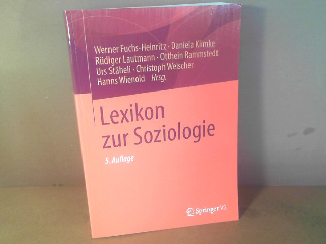 Lexikon zur Soziologie. - Fuchs-Heinritz, Werner, Daniela Klimke und Rüdiger Lautmann